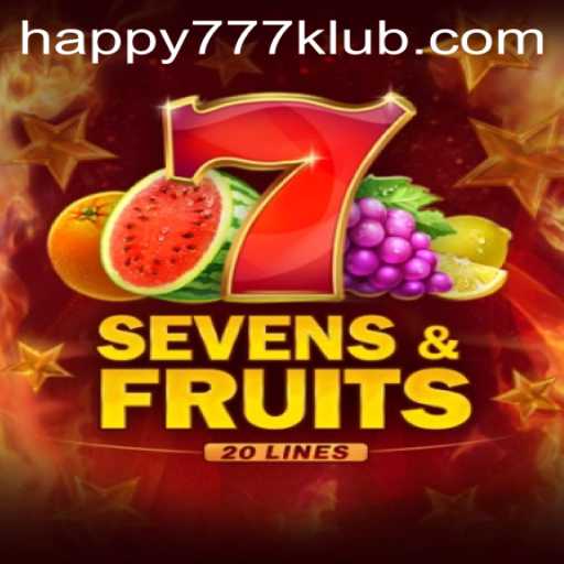 Discover the Excitement of SevensFruits20 and Unlock the Potential of HAPPY777